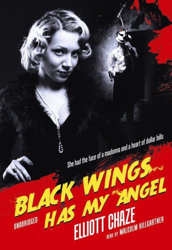 Cover of Black Wings Has My Angel by Elliott Chaze
