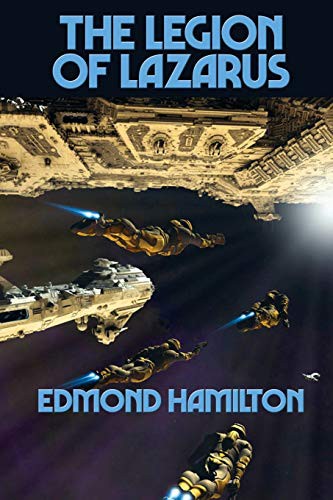Cover of The Legion of Lazarus by Edmond Hamilton