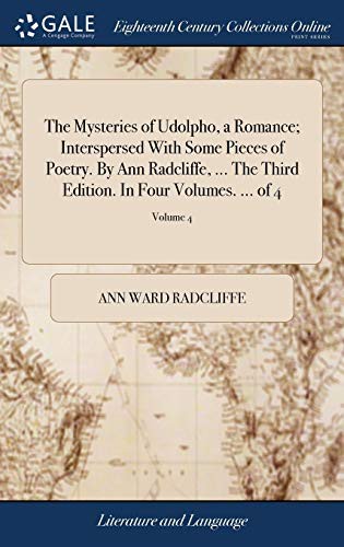 The Mysteries of Udolpho, A Romance Interspersed with Some Pieces of Poetry