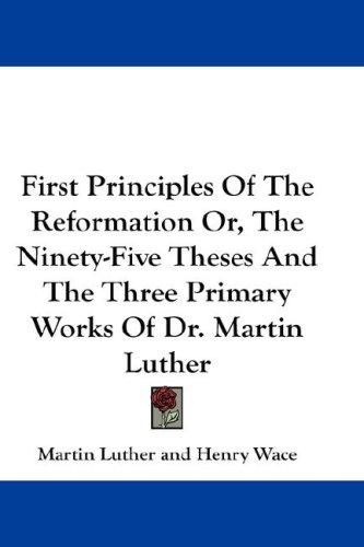 The Ninety-Five Theses of Martin Luther