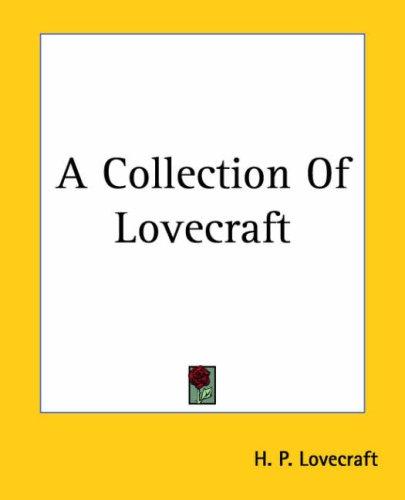 A Collection of Lovecraft